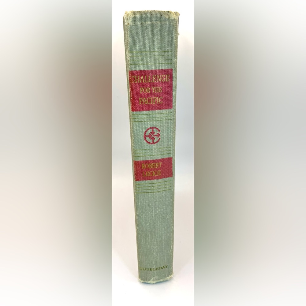 The Crossroads of World History Series:Challenge for the Pacific - Robert Leckie